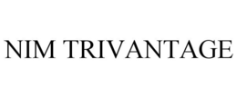 NIM TRIVANTAGE trademark