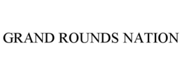 GRAND ROUNDS NATION trademark