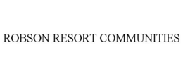 ROBSON RESORT COMMUNITIES trademark