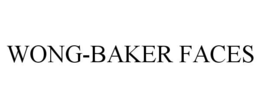 WONG-BAKER FACES trademark