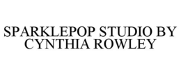 SPARKLEPOP STUDIO BY CYNTHIA ROWLEY trademark