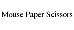 MOUSE PAPER SCISSORS trademark