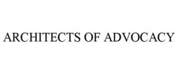 ARCHITECTS OF ADVOCACY trademark