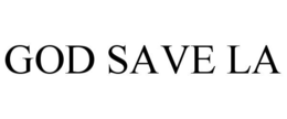 GOD SAVE LA trademark