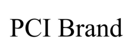 PCI BRAND trademark