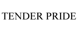 TENDER PRIDE trademark
