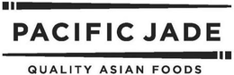 PACIFIC JADE QUALITY ASIAN FOODS trademark