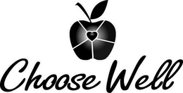 CHOOSE WELL trademark