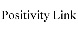 POSITIVITY LINK trademark