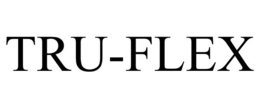 TRU-FLEX trademark