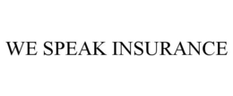 WE SPEAK INSURANCE trademark