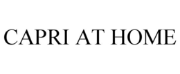 CAPRI AT HOME trademark