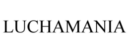 LUCHAMANIA trademark