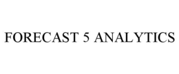 FORECAST 5 ANALYTICS trademark