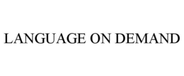 LANGUAGE ON DEMAND trademark