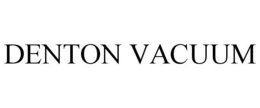 DENTON VACUUM trademark