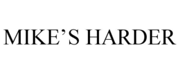MIKE'S HARDER trademark