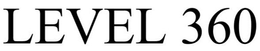 LEVEL 360 trademark