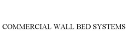 COMMERCIAL WALL BED SYSTEMS trademark