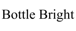 BOTTLE BRIGHT trademark