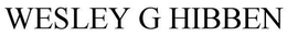 WESLEY G HIBBEN trademark
