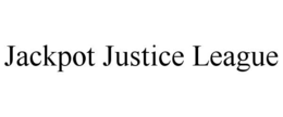 JACKPOT JUSTICE LEAGUE trademark