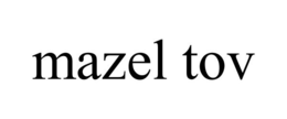 MAZEL TOV trademark
