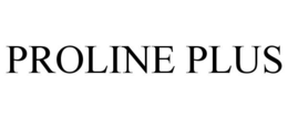 PROLINE PLUS trademark