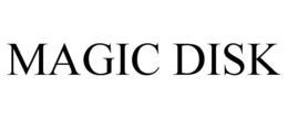 MAGIC DISK trademark