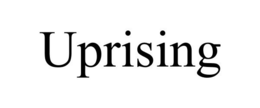 UPRISING trademark