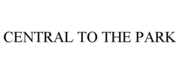 CENTRAL TO THE PARK trademark