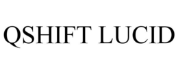 QSHIFT LUCID trademark
