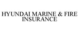 HYUNDAI MARINE & FIRE INSURANCE trademark