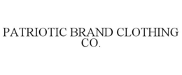 PATRIOTIC BRAND CLOTHING CO. trademark