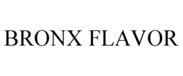 BRONX FLAVOR trademark