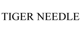 TIGER NEEDLE trademark
