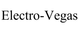ELECTRO-VEGAS trademark