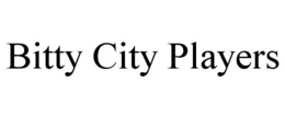 BITTY CITY PLAYERS trademark