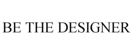BE THE DESIGNER trademark