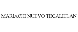 MARIACHI NUEVO TECALITLAN trademark