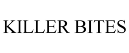 KILLER BITES trademark