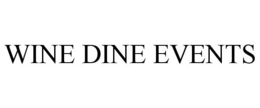 WINE DINE EVENTS trademark