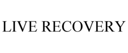 LIVE RECOVERY trademark