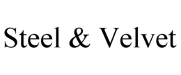 STEEL & VELVET trademark