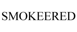 SMOKEERED trademark