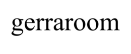 GERRAROOM trademark