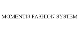 MOMENTIS FASHION SYSTEM trademark