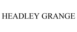 HEADLEY GRANGE trademark