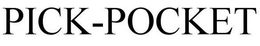 PICK-POCKET trademark