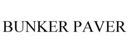 BUNKER PAVER trademark